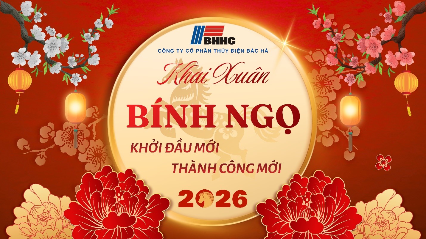 CÔNG TY CỔ PHẦN THỦY ĐIỆN BẮC HÀ TỔ CHỨC LỄ KHAI XUÂN NĂM 2026